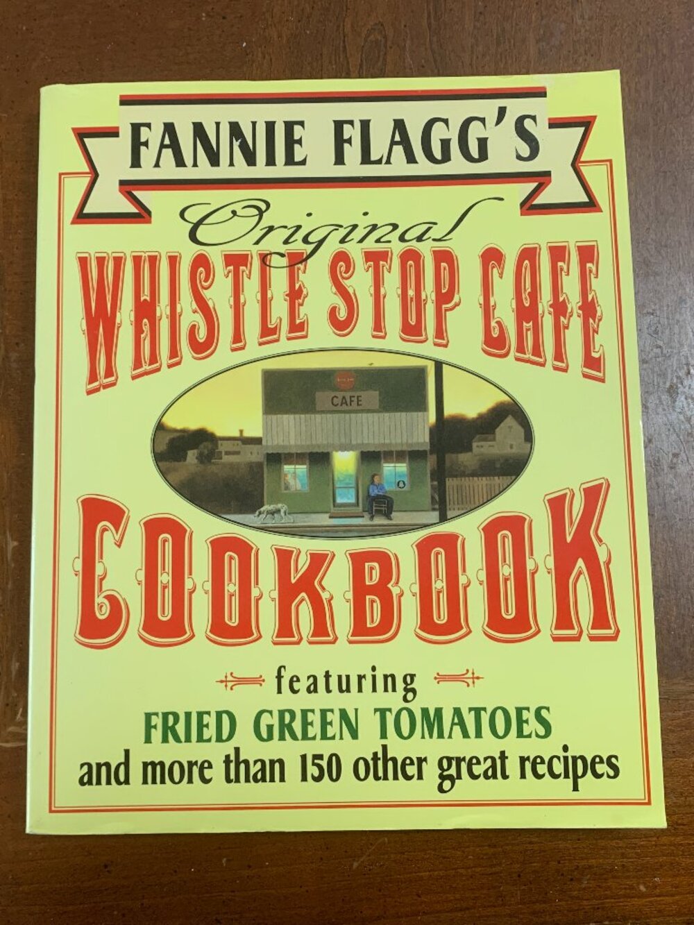 “Original Whistle Stop Cafe” by Fannie Flagg
